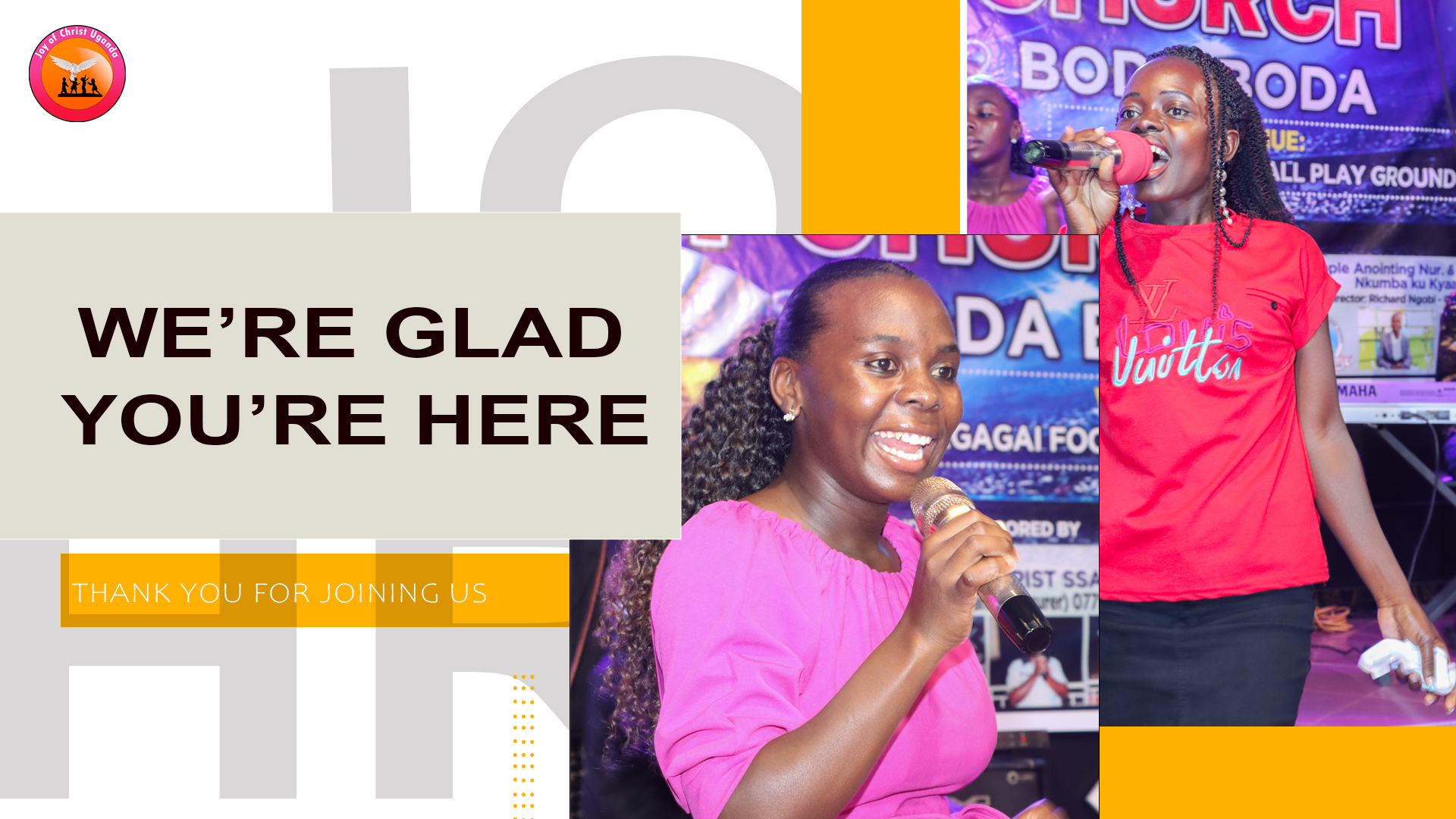 WE ARE GLAD YOU ARE HERE